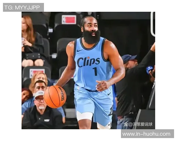 快船再次寄望于36岁哈登上赛季他身边还有鲍科比的支持